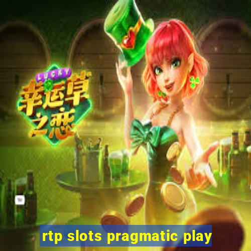 rtp slots pragmatic play